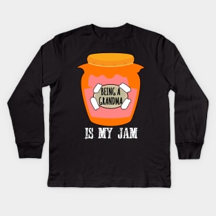 Being A Grandma Is My Jam Kids Long Sleeve T-Shirt